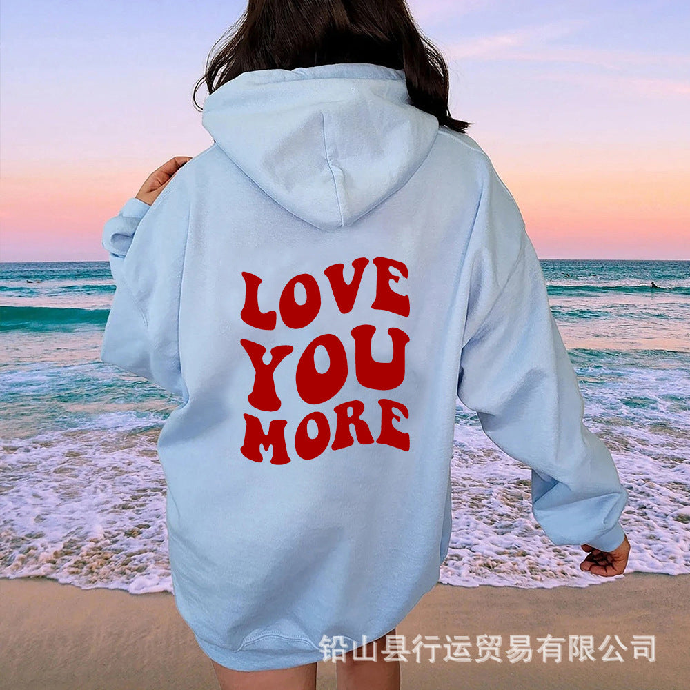 Love You More Hoodie