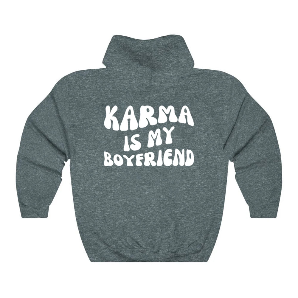 Karma Is My Boyfriend Hoodie