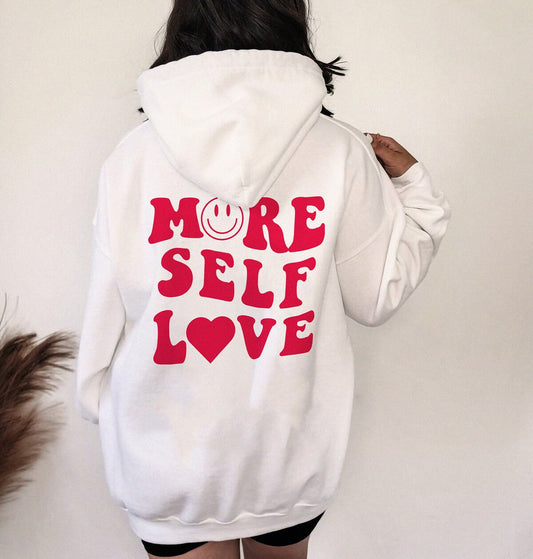 More Self Love Hoodie
