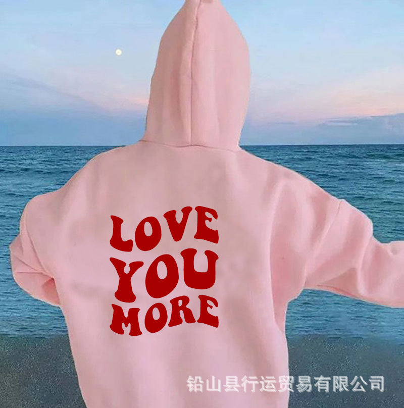 Love You More Hoodie