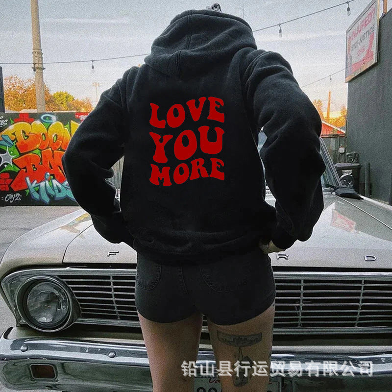Love You More Hoodie