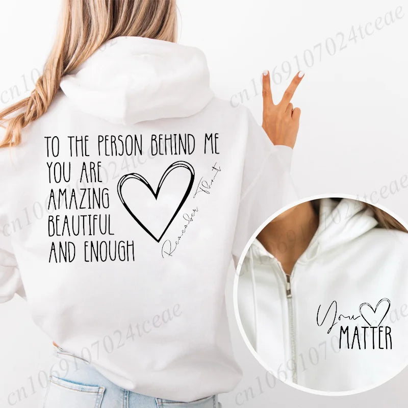 You Matter Zipper Hoodies