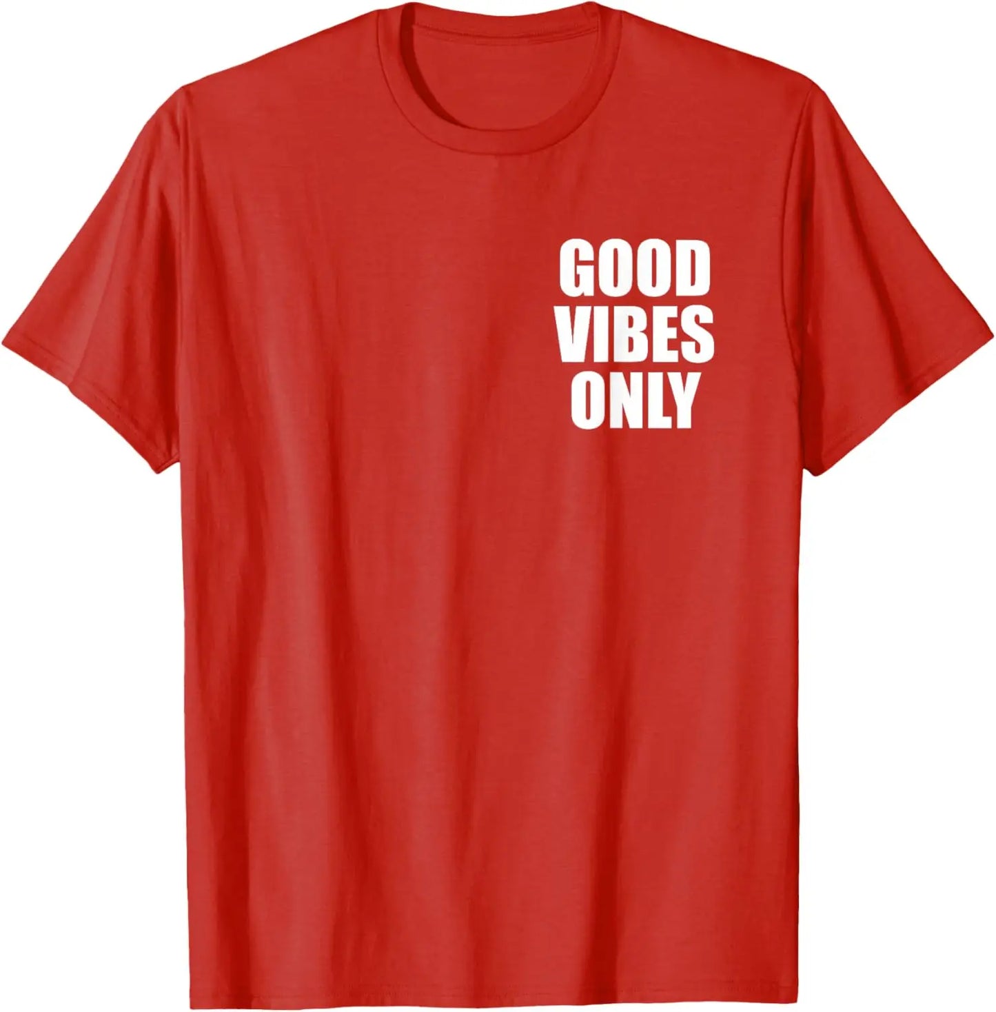 Good Vibes Only Positive Mind T-Shirt