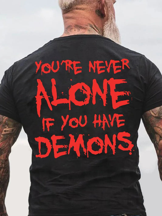 You're Never Alone T-Shirt