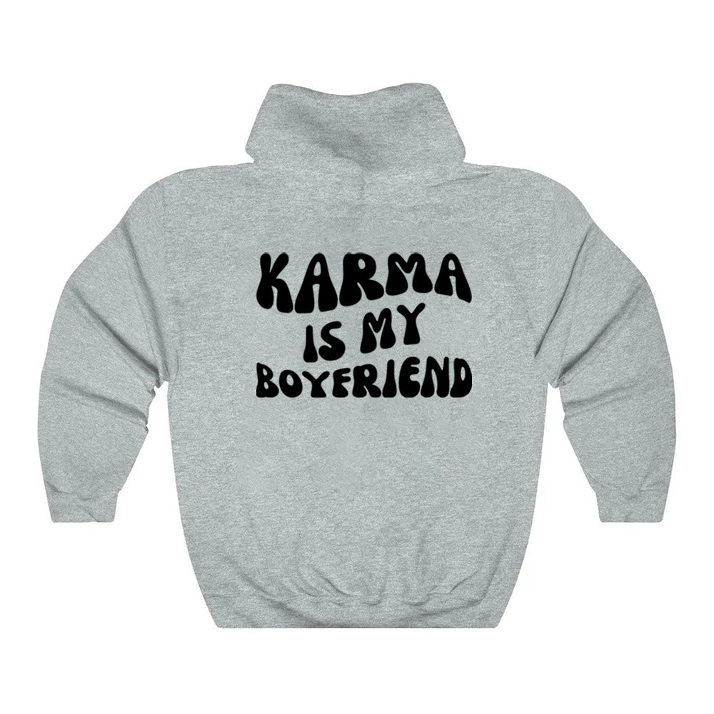 Karma Is My Boyfriend Hoodie