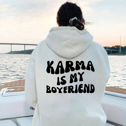 Karma Is My Boyfriend Hoodie