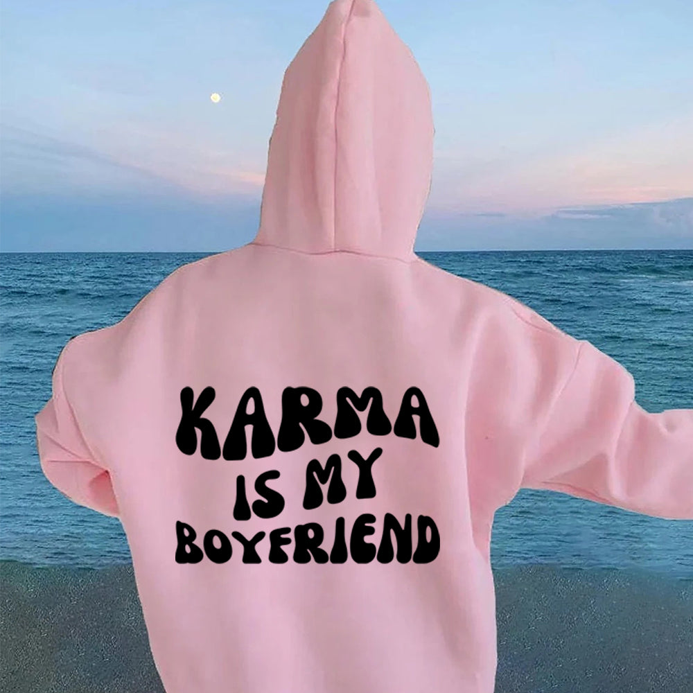 Karma Is My Boyfriend Hoodie