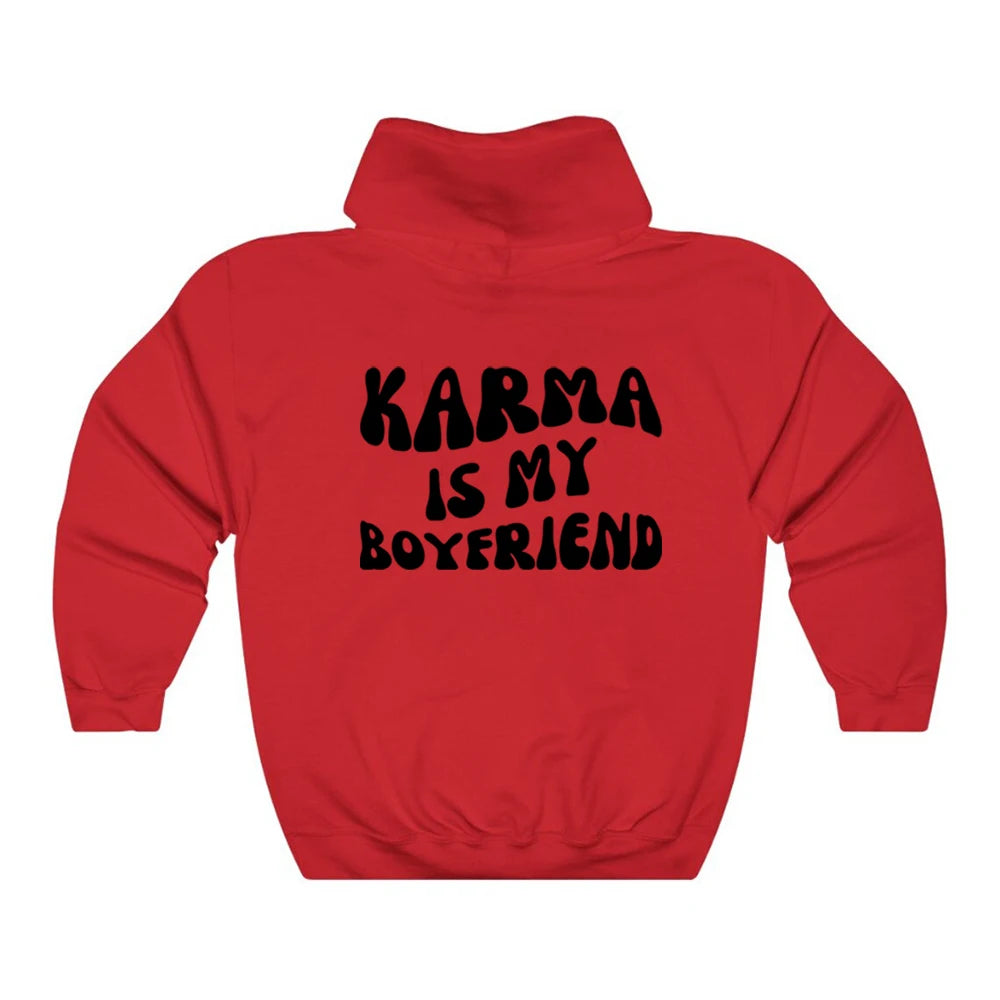 Karma Is My Boyfriend Hoodie