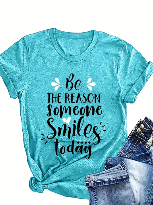 Be The Reason Someone Smiles Today